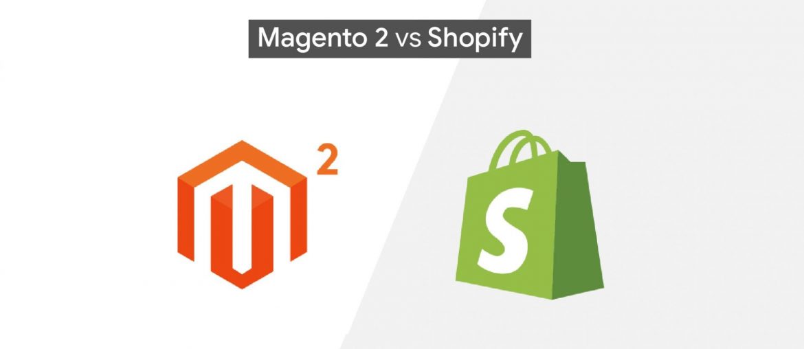 Magento 2 vs Shopify：我应该选择哪个？